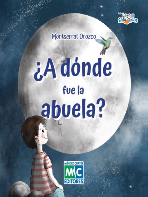 Title details for ¿A dónde fue la abuela? by Montserrat Orozco - Available
